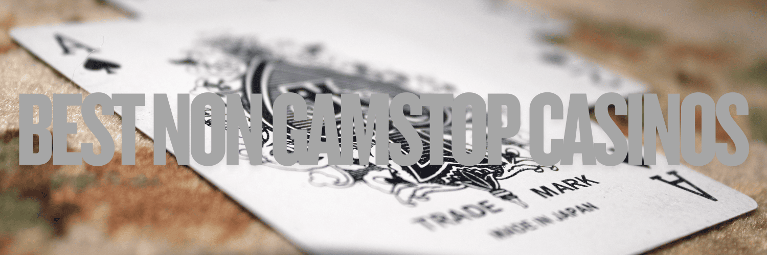 Exploring Casinos Not on Gamstop Your Complete Guide