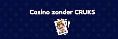 Ontdek Casino's Zonder CRUKS Vrijheid in Spelen