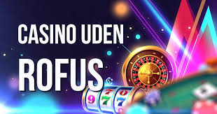 Online Casino Uden Rufus Sådan Finder Du De Bedste Tilbud