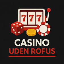 Opdag Verdenen af Casino uden Rufus