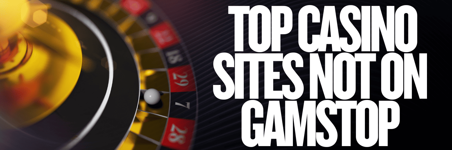 Reputable Casinos Not on GamStop A Guide for Players Reputable Casinos Not on GamStop A Guide for Players
